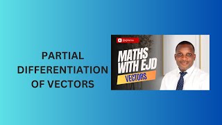 Download the video "6. Partial Differentiation of Vectors: Gradient, Divergence, & Curl"