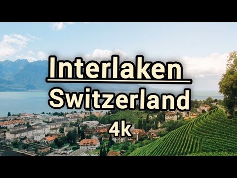 Interlaken Switzerland 4k , Drone view with relaxing music 4k ultra hd