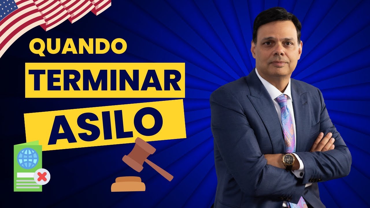 Quando TERMINAR seu caso de ASILO? Poupe seu dinheiro!