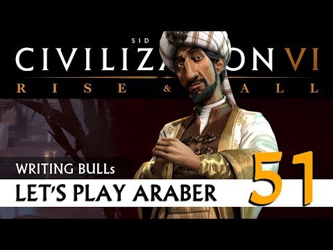 Let's Play: Civilization VI - Araber - Gottheit (51) | Rise & Fall [Deutsch]