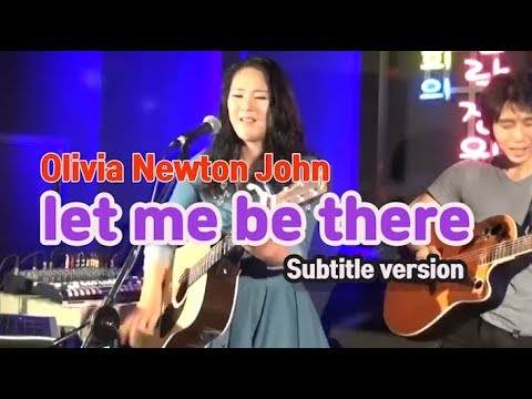 Let me be there(Olivia newton john) _ Singer, LEE RA HEE _ Reedit(Subtitle version)