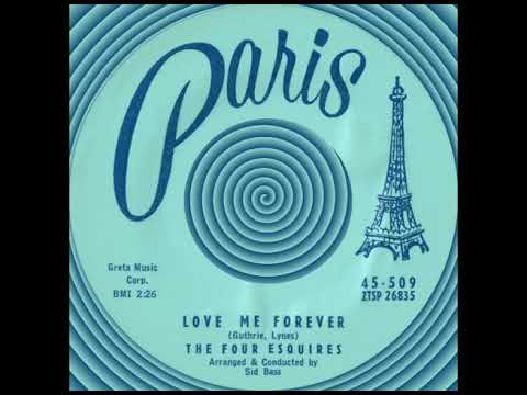 LOVE ME FOREVER, The Four Esquires, Paris #509  1957