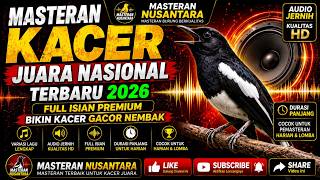 Download lagu MASTERAN KACER JUARA NASIONAL TERBARU 2026 | Full Isian Premium Bikin Kacer Gacor Nembak mp3