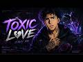 Zavy XO - Toxic Love