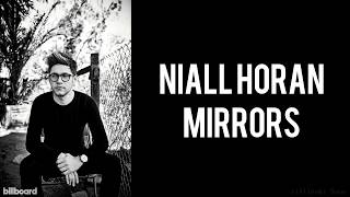 Niall Horan - Mirrors (Lyrics) (Studio Version)
