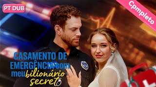 【Dublado】Casamento de emergência com meu bilionário secreto