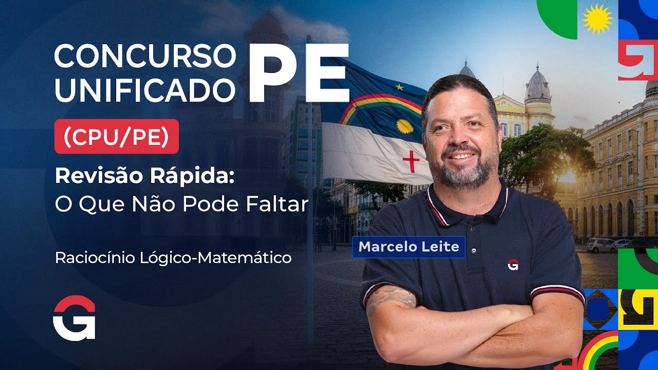 CPU PE | Revisão Rápida: O Que Não Pode Faltar em Raciocínio Lógico Matemático