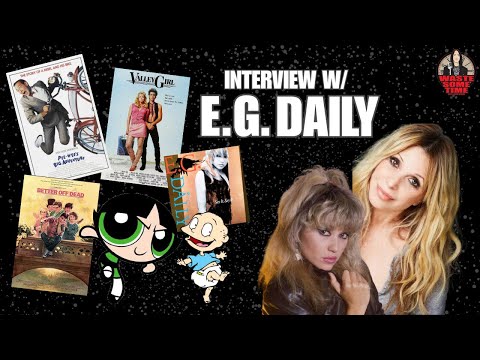 E.G. Daily Interview Valley Girl Pee Wee’s Big Adventure Rugrats Powerpuff Girls & much more