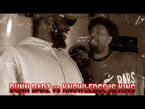 Dunn Barz vs Knowledge is King
