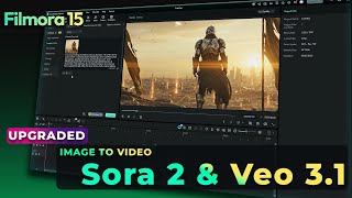 Filmora 15 Image to Video Tutorial | Sora 2 vs Veo 3.1 Explained