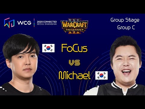 Warcraft3 Reforged | Group Stage | FoCus vs Michael | Group C Match 6 | WCG 2020 CONNECTED