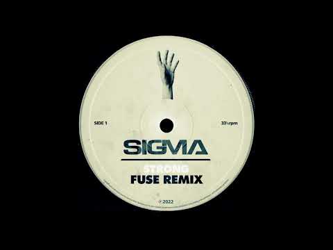 Sigma - Strong (FUSE Remix)
