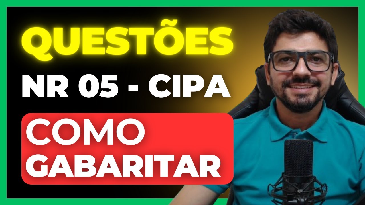 Questões de NR 05 - CIPA 2024 para Concurso (as mais cobradas)