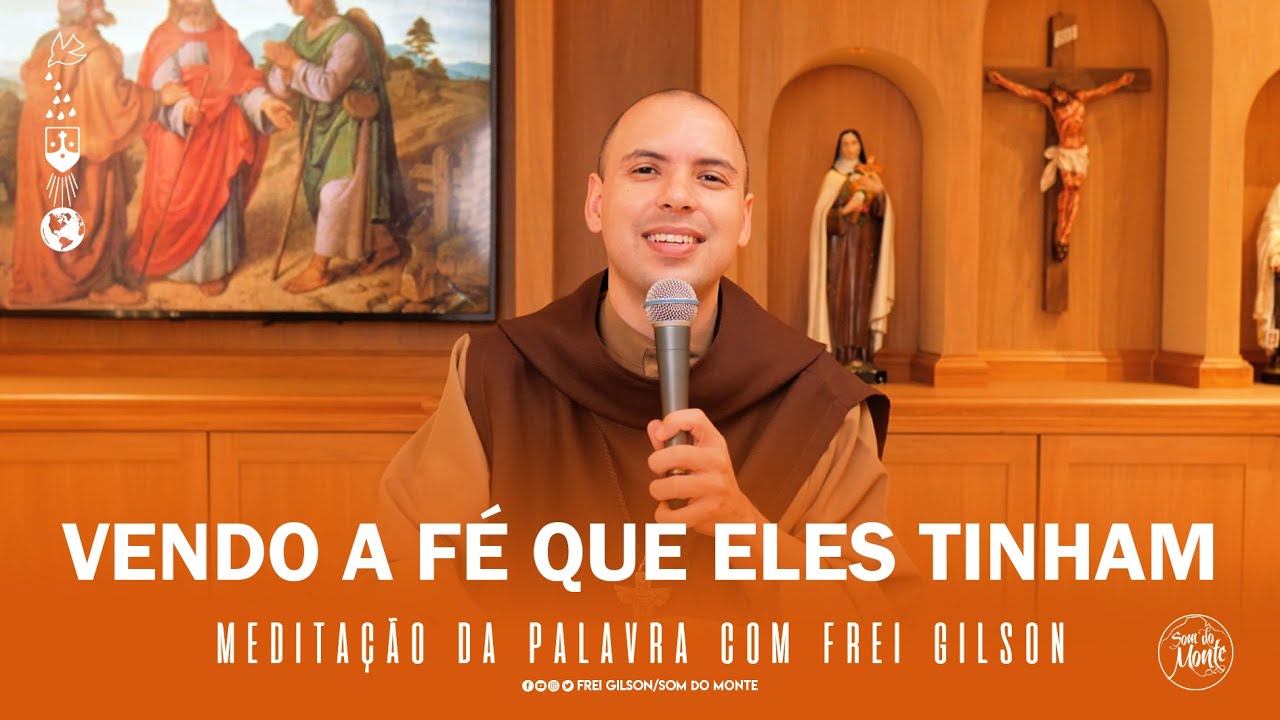 Vendo a fé que eles tinham | (Mt 9, 1-8) - Meditação da Palavra de Deus - #77