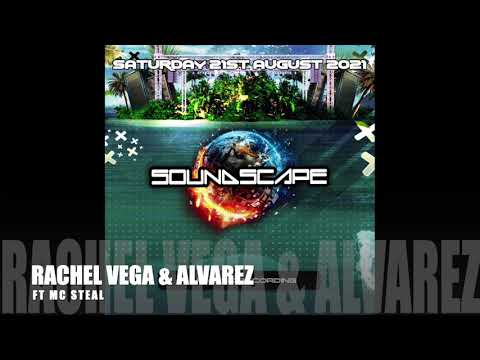 SOUNDSCAPE 2021 - Rachel Vega & Alvarez ft MC Steal