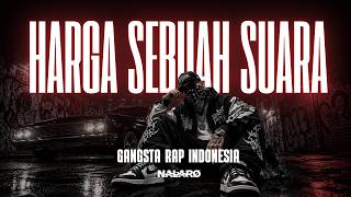 Download lagu NALARØ - Harga Sebuah Suara | Lagu Rap Kritik Sosial | Gangsta Hip Hop mp3