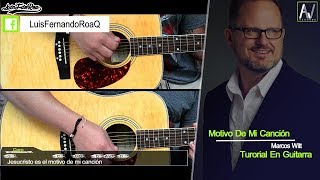 "Motivo De Mi Canción - Marcos Witt" | Tutorial En Guitarra