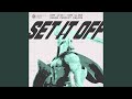 Set It Off