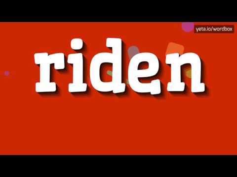 RIDEN - HOW TO PRONOUNCE IT!?