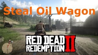 How to Steal Oil Wagon for John Cornwall Oil Wagon Red Dead Redemption 2
