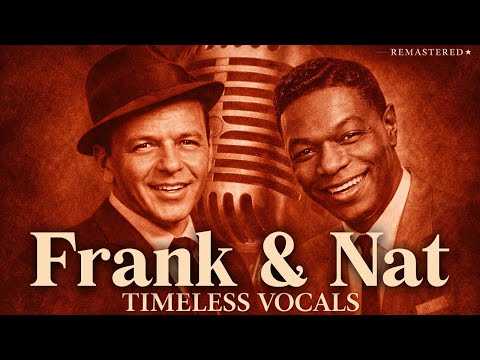 Nat King Cole vs Frank Sinatra - The Ultimate 1950s Vocal (Vintage Jazz Memories)