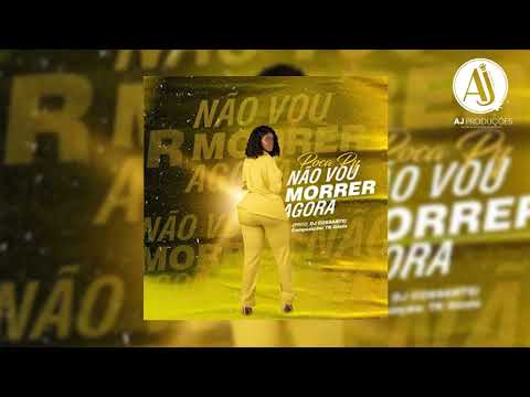 Poca Py -  Não Vou Morrer Agora (Kuduro)