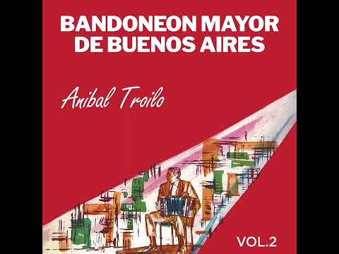 5. Anibal Troilo - Color de rosa