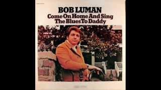 Bob Luman  -Woman Without Love
