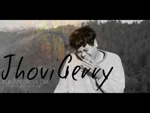 Tuhan Jaga Dia - JhoviGerry (REMAKE- Black South Rap)