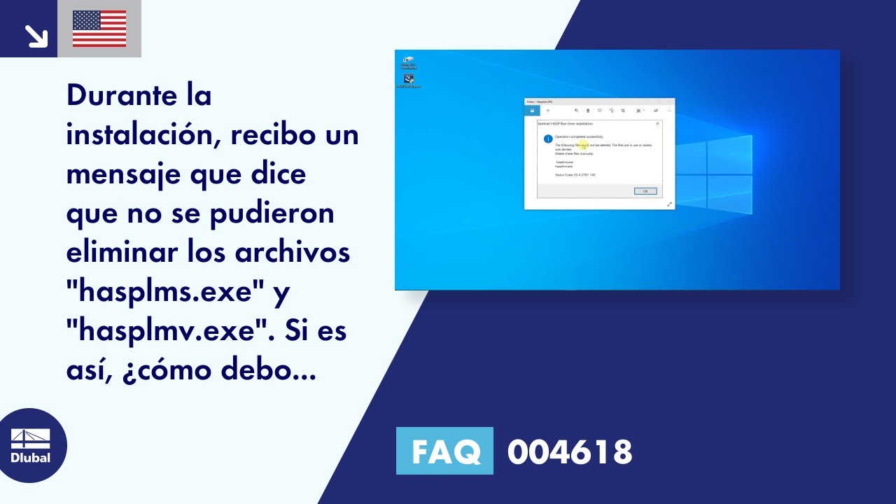 [EN] FAQ 004618 | Durante la instalación, recibo un mensaje que dice que los archivos &quot;hasplms.exe&quot; y &quot;hasplmv.exe&quot; ...