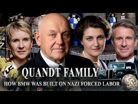 INSIDE The Quandt Family: How BMW Was Built on Nazi Forced Labor