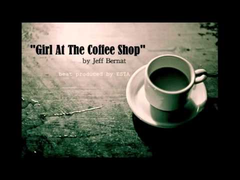 Jeff Bernat - Girl At The Coffee Shop (original)