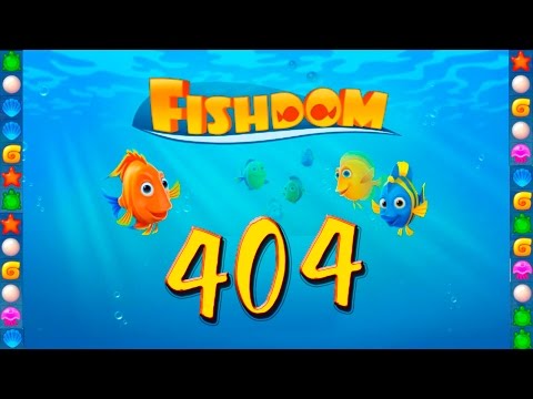 Fishdom: Deep Dive level 404 Walkthrough