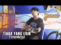 Tiada Yang Lain FENOMENA COVER BY JUNAIDI