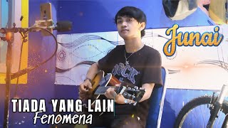 Download lagu Tiada yang lain FENOMENA | COVER BY JUNAIDI mp3