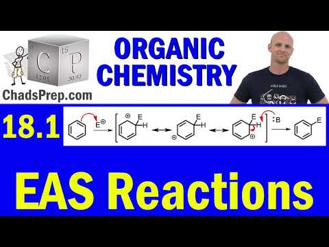 18.1 Electrophilic Aromatic Substitution (EAS Reactions) | Organic Chemistry