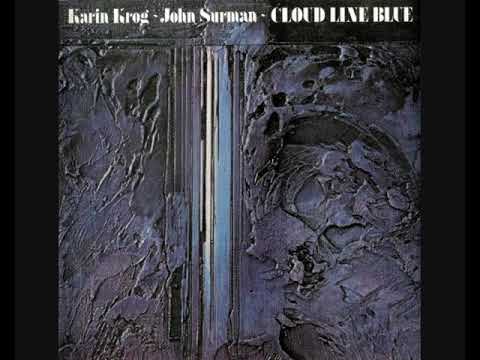 Karin Krog & John Surman ‎– Cloud Line Blue (1979 - Album)