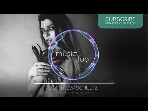 Matthew Schultz - Promise For Keeps