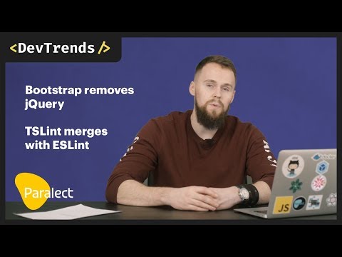 DevTrends #44: Bootstrap removes jQuery, TSLint merges with ESLint