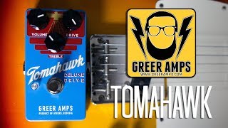 Video thumbnail for Tomahawk Deluxe Drive - Greer Amps Pedal Demo by HarryAndAGuitar