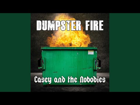 Dumpster Fire