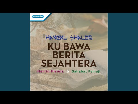 Havenu Shalom - Kubawa Berita Sejahtera