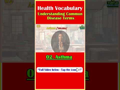 "Health Vocabulary 100: Understanding Common Disease Terms" -02. Asthma