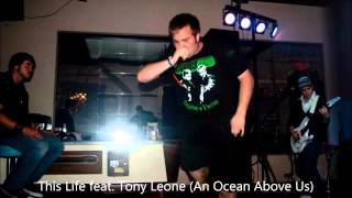 To Set Ablaze-This Life Feat.Tony Leone from An Ocean Above Us
