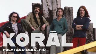 Music video thumbnail preview for A Korál legnagyobb slágerei: Folytasd csak, fiú by Korál