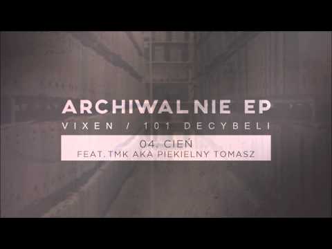 Vixen/101 Decybeli feat. TMK aka Piekielny - Cień [Audio]