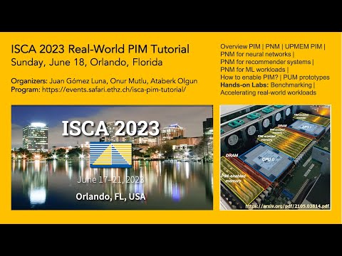 ISCA 2023 Tutorial: Real-world Processing-in-Memory Systems for Modern Workloads