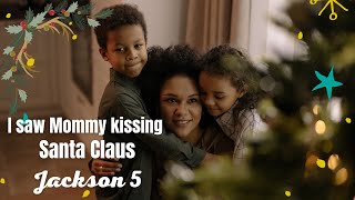 I Saw Mommy Kissing Santa Claus - Jackson 5 (TRADUÇÃO) HD