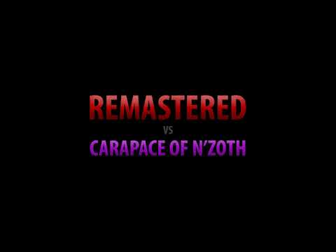 Mythic Carapace of N'Zoth Kill - Remastered Guild on Arygos/Llane