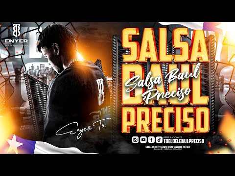Salsa baul preciso/ Enyert8 el del baul preciso 🇻🇪🇨🇱💣🧨🔥🚀
